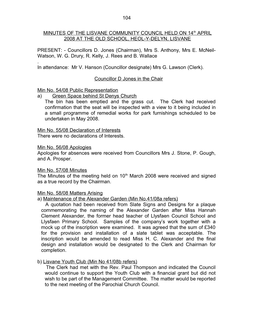 MINUTES of the LISVANE COMMUNITY COUNCIL HELD on 14Th APRIL 2008 at the OLD SCHOOL