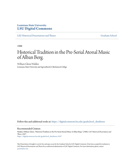 Historical Tradition in the Pre-Serial Atonal Music of Alban Berg. William Glenn Walden Louisiana State University and Agricultural & Mechanical College