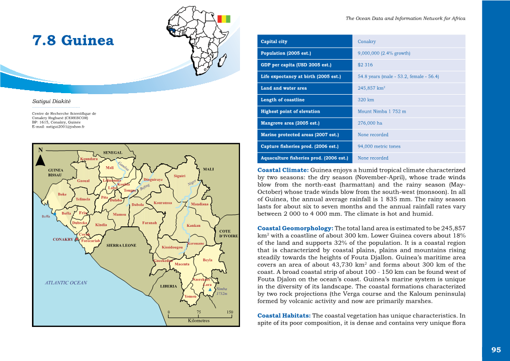 7.8 Guinea Capital City Conakry Population (2005 Est.) 9,000,000 (2.4% Growth)