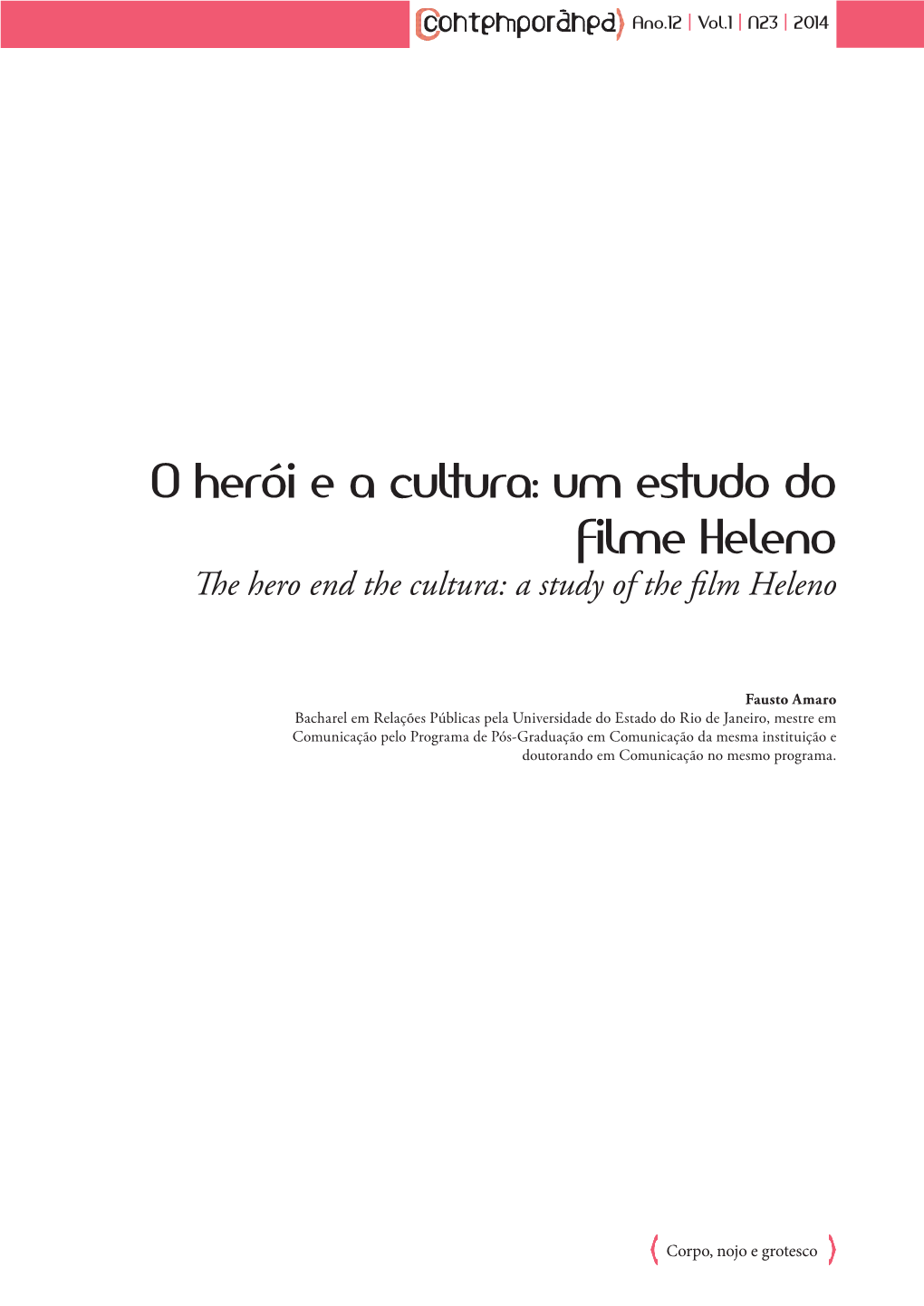 Um Estudo Do Filme Heleno the Hero End the Cultura: a Study of the Film Heleno