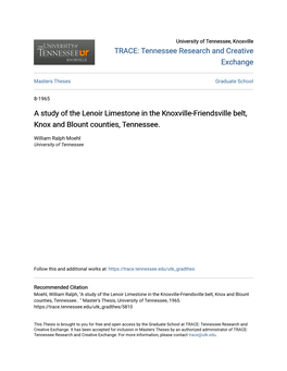 A Study of the Lenoir Limestone in the Knoxville-Friendsville Belt, Knox and Blount Counties, Tennessee