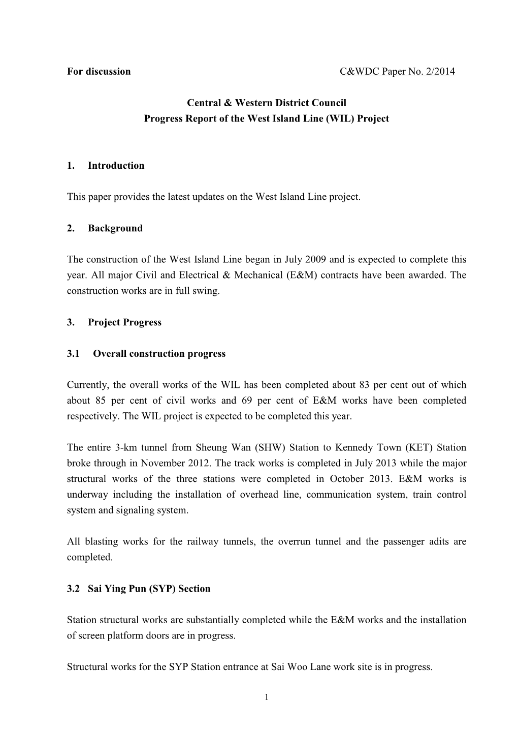 Progress Report of the West Island Line (WIL) Project