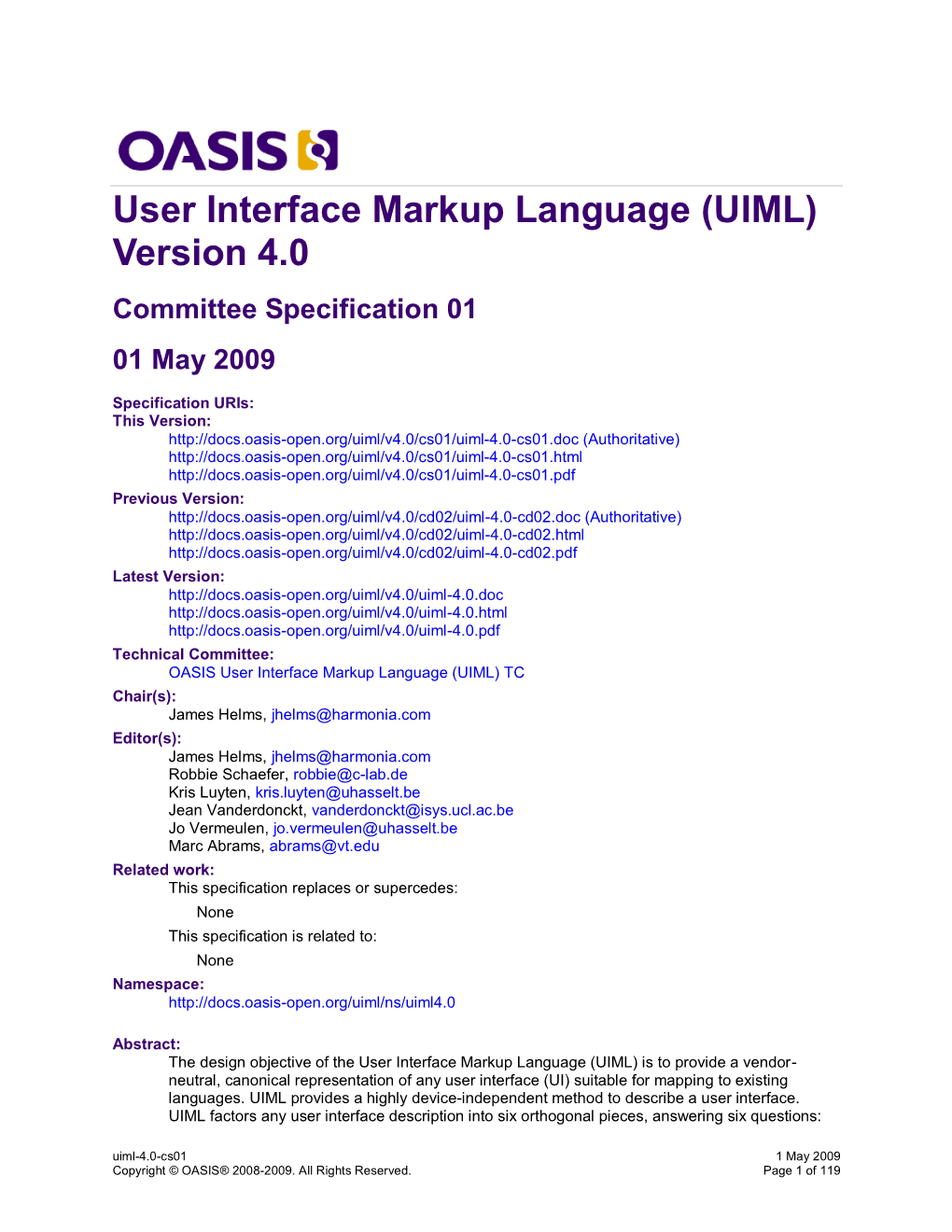 User Interface Markup Language (UIML) Version 4.0 Committee Specification 01 01 May 2009