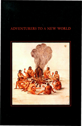 ADVENTURERS to a NEW WORLD ADVENTURERS to a NEW WORLD ADVENTURERS to a NEW WORLD the Roanoke Colony, 1585-87