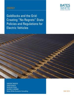 Goldilocks and the Grid: Creating “No Regrets” State Policies and Regulations for Electric Vehicles