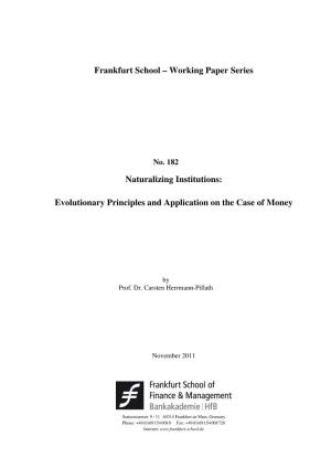 Frankfurt School – Working Paper Series Naturalizing Institutions