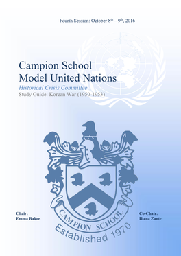 Campion School Model United Nations Historical Crisis Committee Study Guide: Korean War (1950-1953)