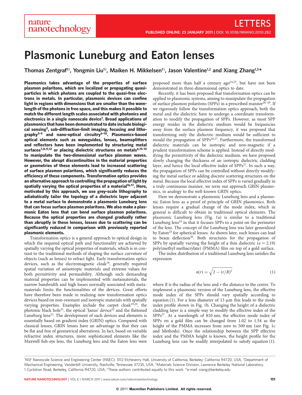 Plasmonic Luneburg and Eaton Lenses Thomas Zentgraf1†, Yongmin Liu1†,Maikenh.Mikkelsen1†,Jasonvalentine1,2 and Xiang Zhang1,3*