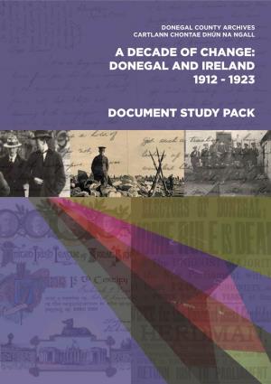 A Decade of Change: Donegal and Ireland 1912 - 1923