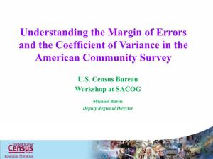 Understanding the Margin of Errors and the Coefficient of Variance in the American Community Survey