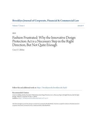 Fashion Frustrated: Why the Innovative Design Protection Act Is a Necessary Step in the Right Direction, but Not Quite Enough Casey E