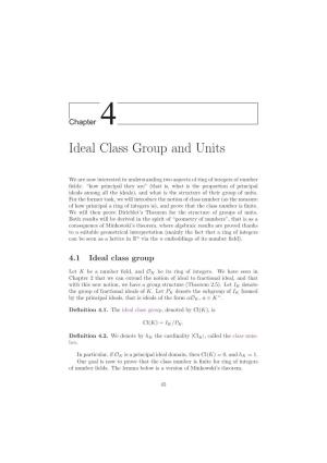 Ideal Class Group and Units