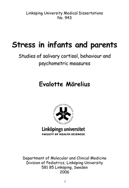 Stress in Infants and Parents Studies of Salivary Cortisol, Behaviour and Psychometric Measures