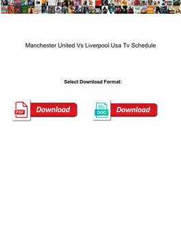 Manchester United Vs Liverpool Usa Tv Schedule