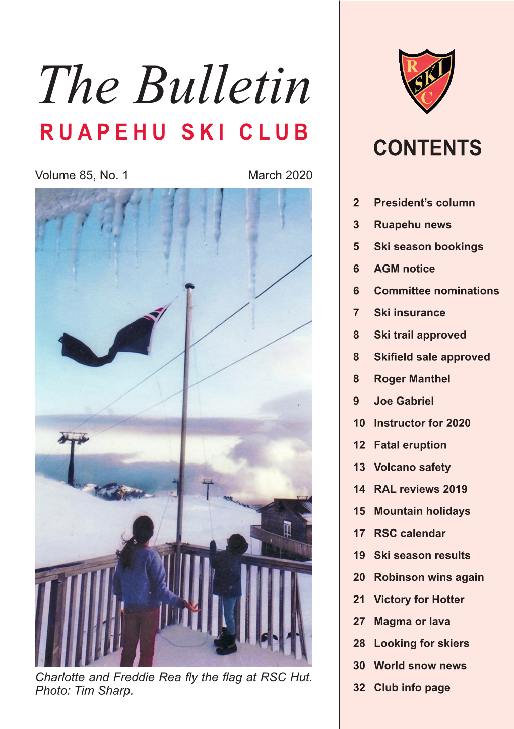 March 2020 1 the Bulletin RUAPEHU SKI CLUB CONTENTS Volume 85, No