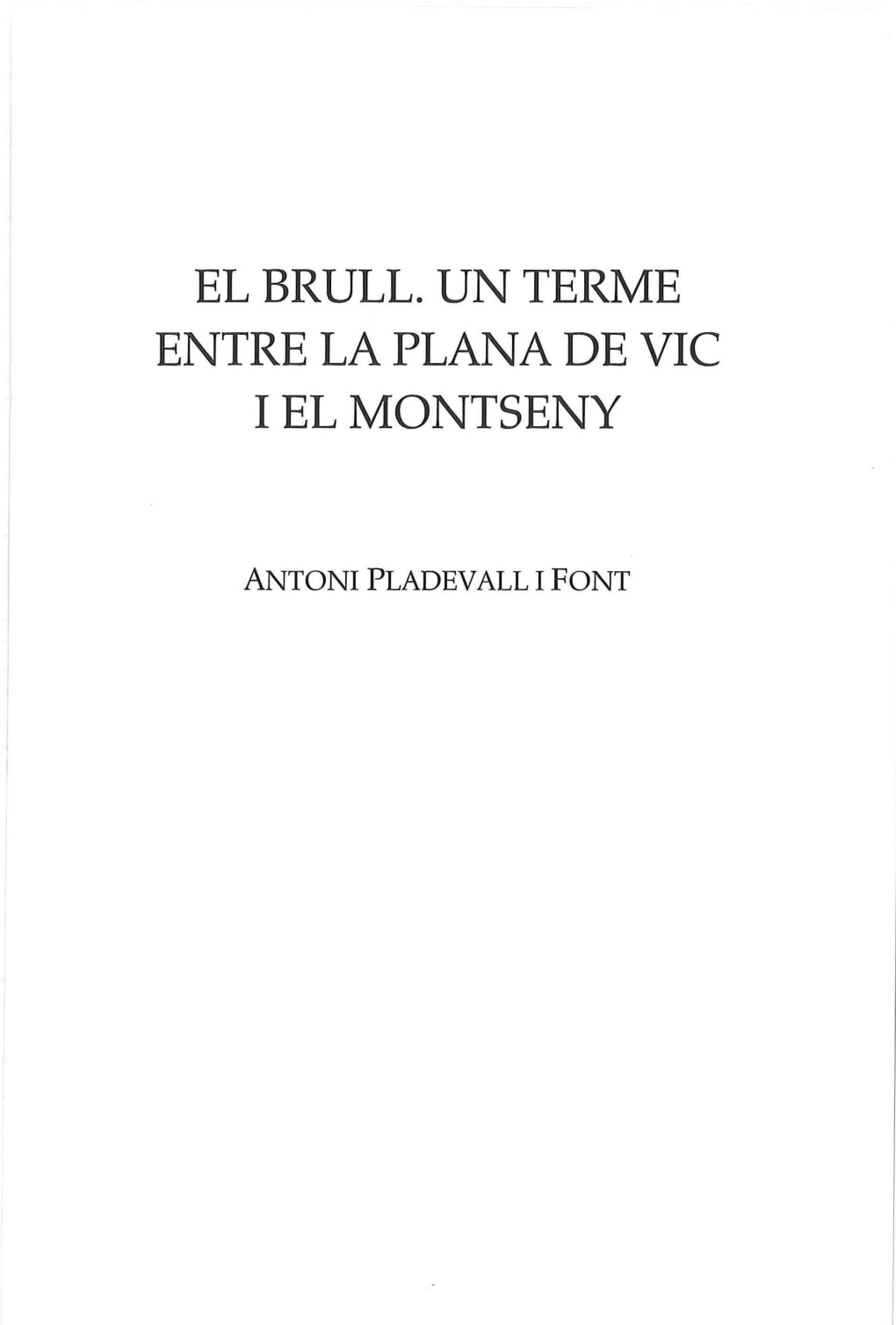 El Brull. Un Terme Entre La Plana De Vic I El Montseny