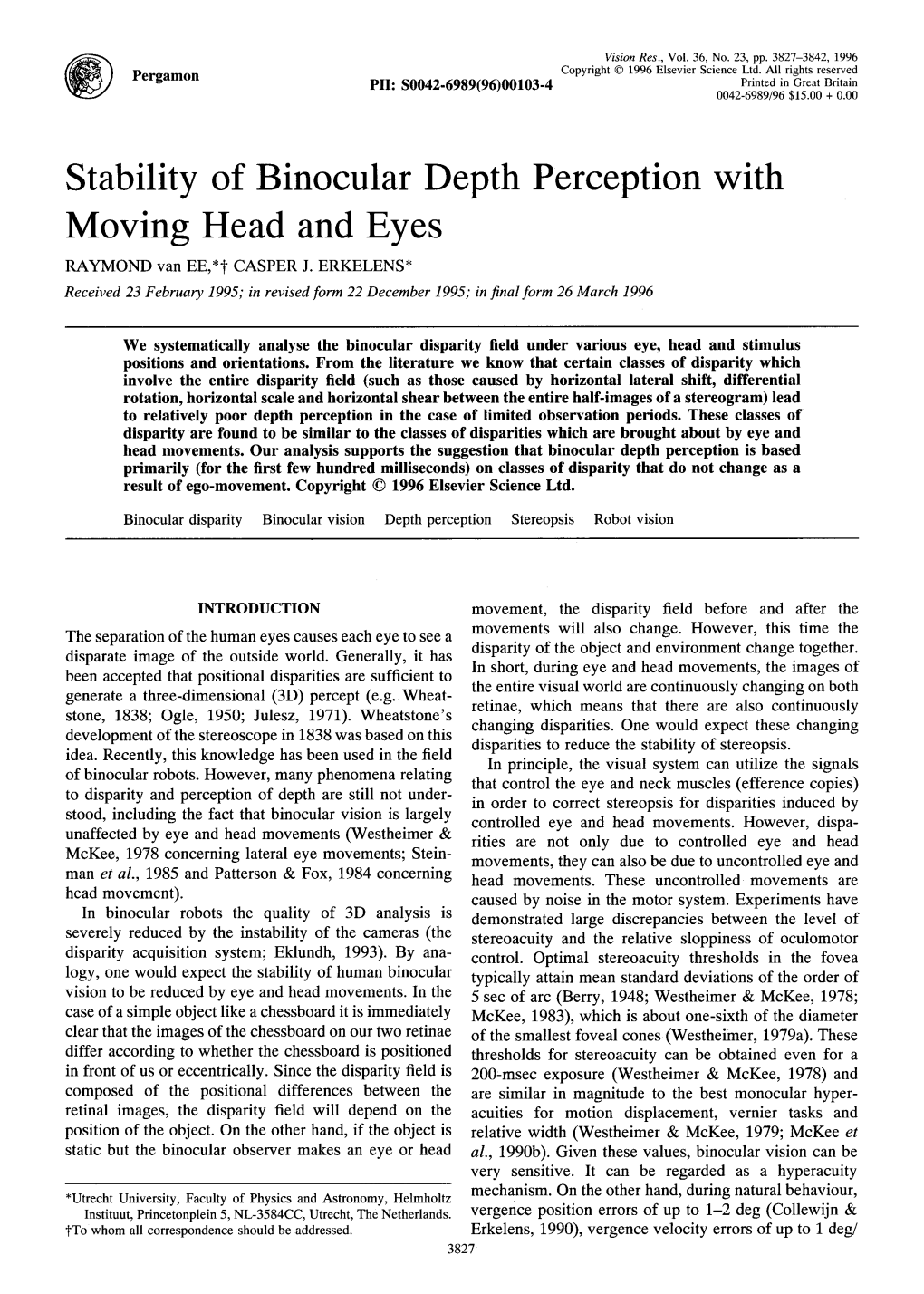 Stability of Binocular Depth Perception with Moving Head and Eyes RAYMOND Van EE,*T CASPER J