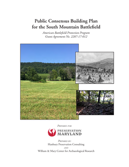 Public Consensus Building Plan for the South Mountain Battlefield American Battlefield Protection Program Grant Agreement No