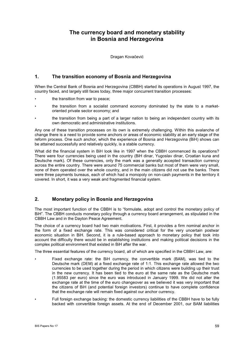 The Currency Board and Monetary Stability in Bosnia and Herzegovina