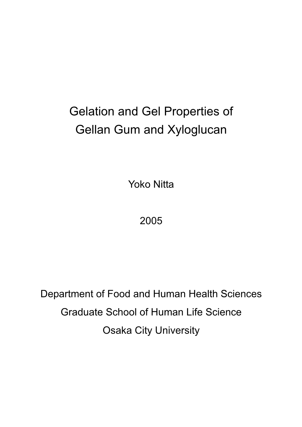 Gelation and Gel Properties of Gellan Gum and Xyloglucan