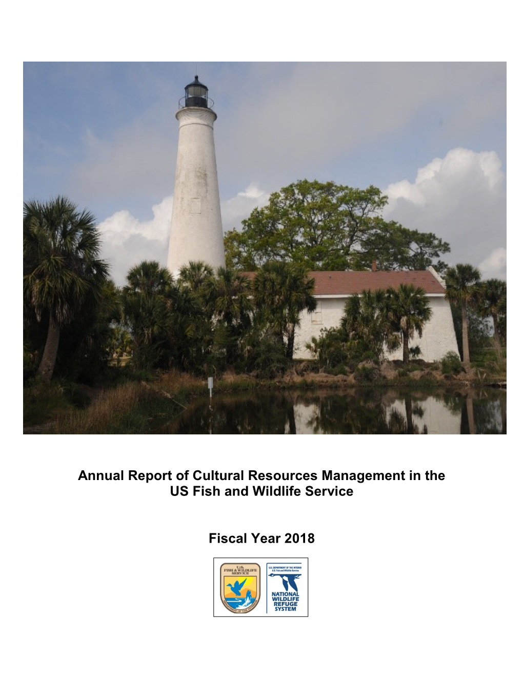 Annual Report of Cultural Resources Management in the US Fish and Wildlife Service