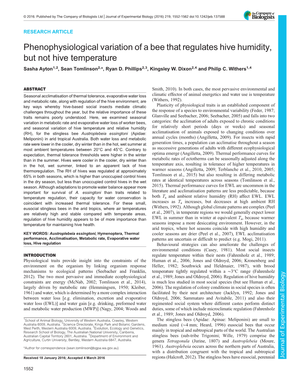 Phenophysiological Variation of a Bee That Regulates Hive Humidity, but Not Hive Temperature Sasha Ayton1,2, Sean Tomlinson2,*, Ryan D