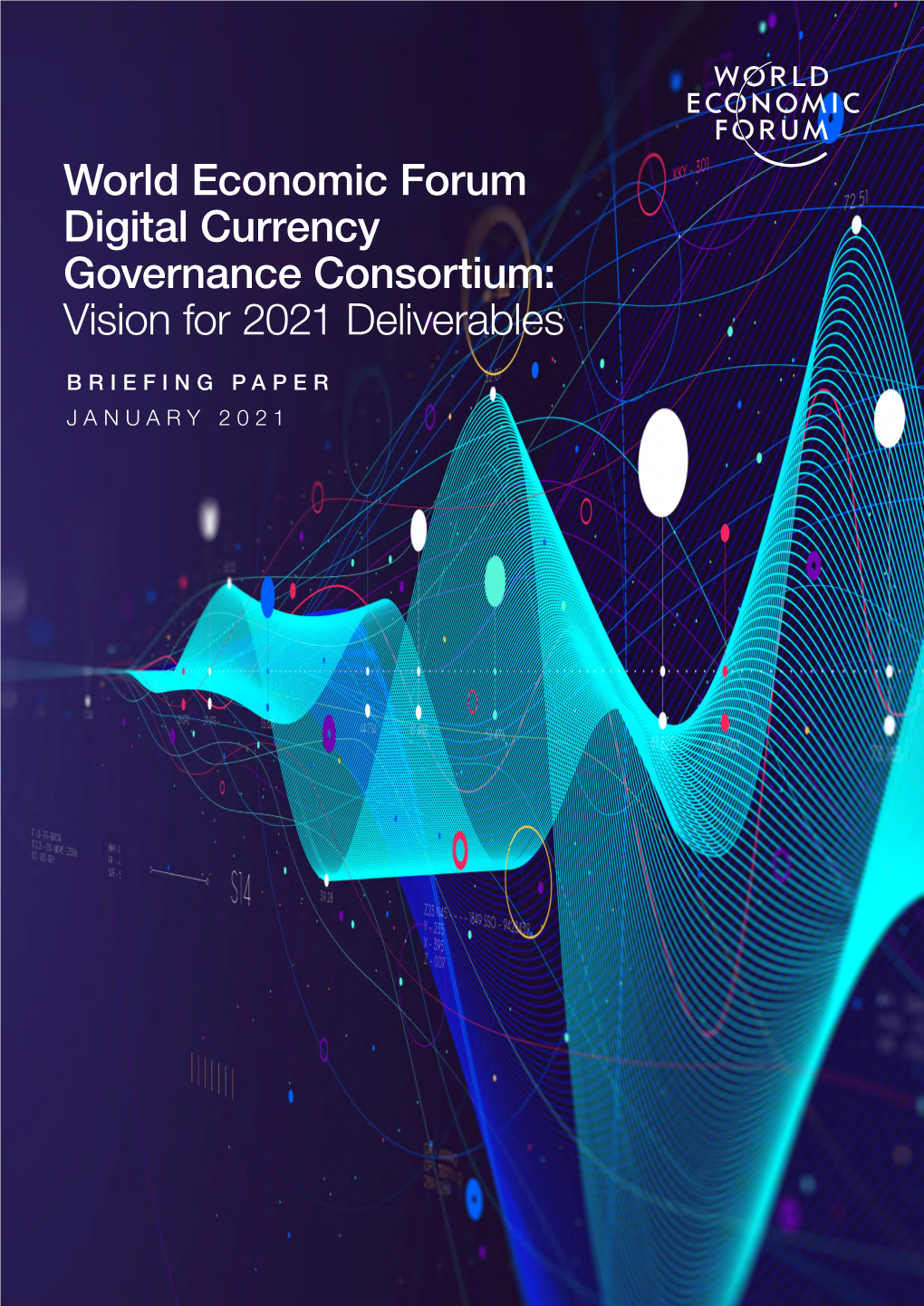 World Economic Forum Digital Currency Governance Consortium: Vision for 2021 Deliverables