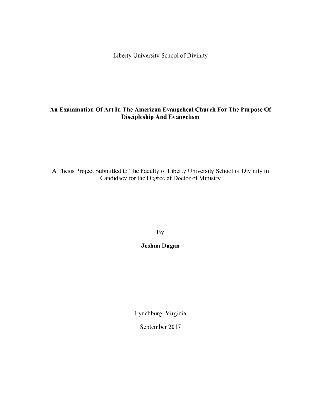 Liberty University School of Divinity an Examination of Art in the American Evangelical Church for the Purpose of Discipleship A