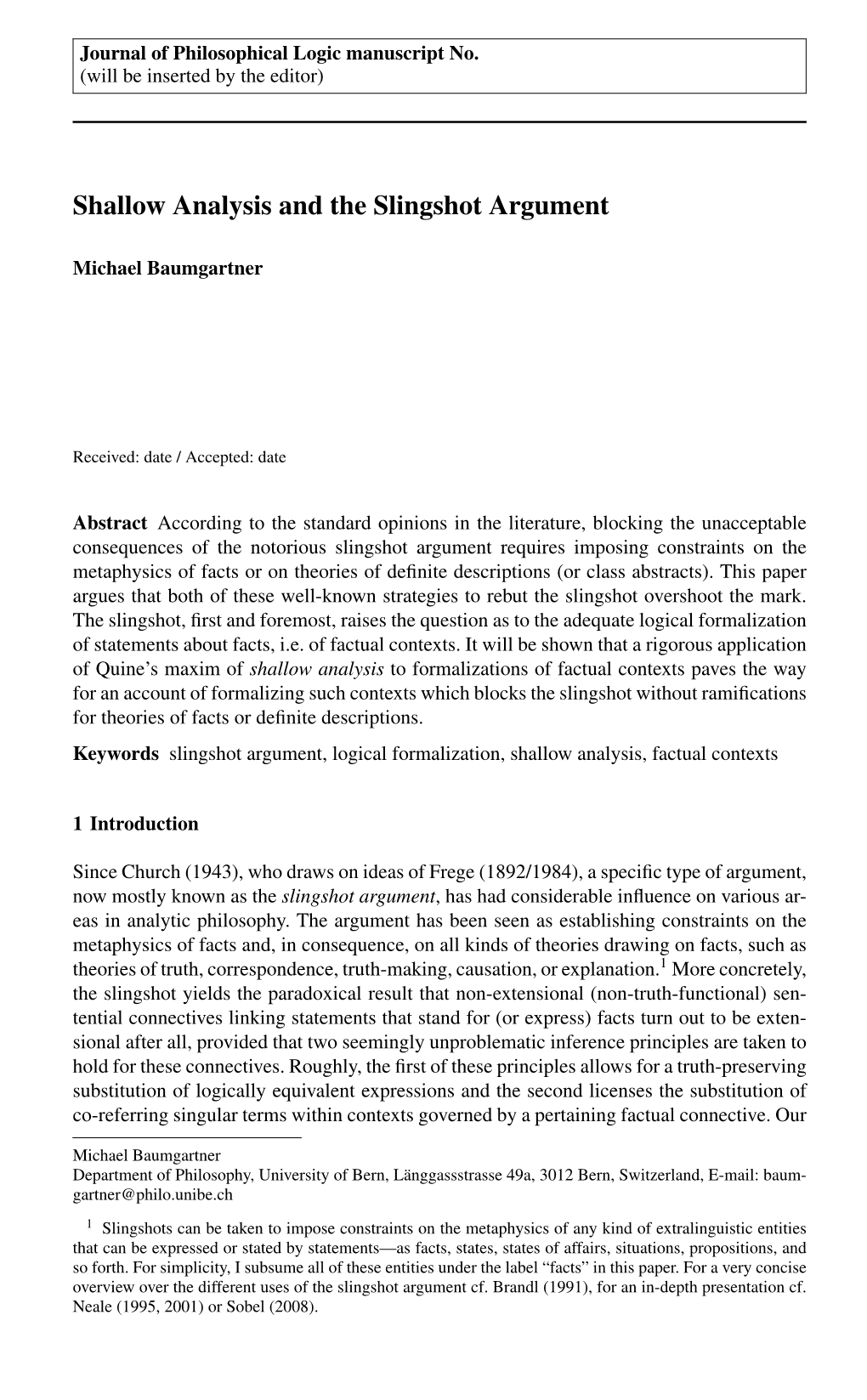 Shallow Analysis and the Slingshot Argument