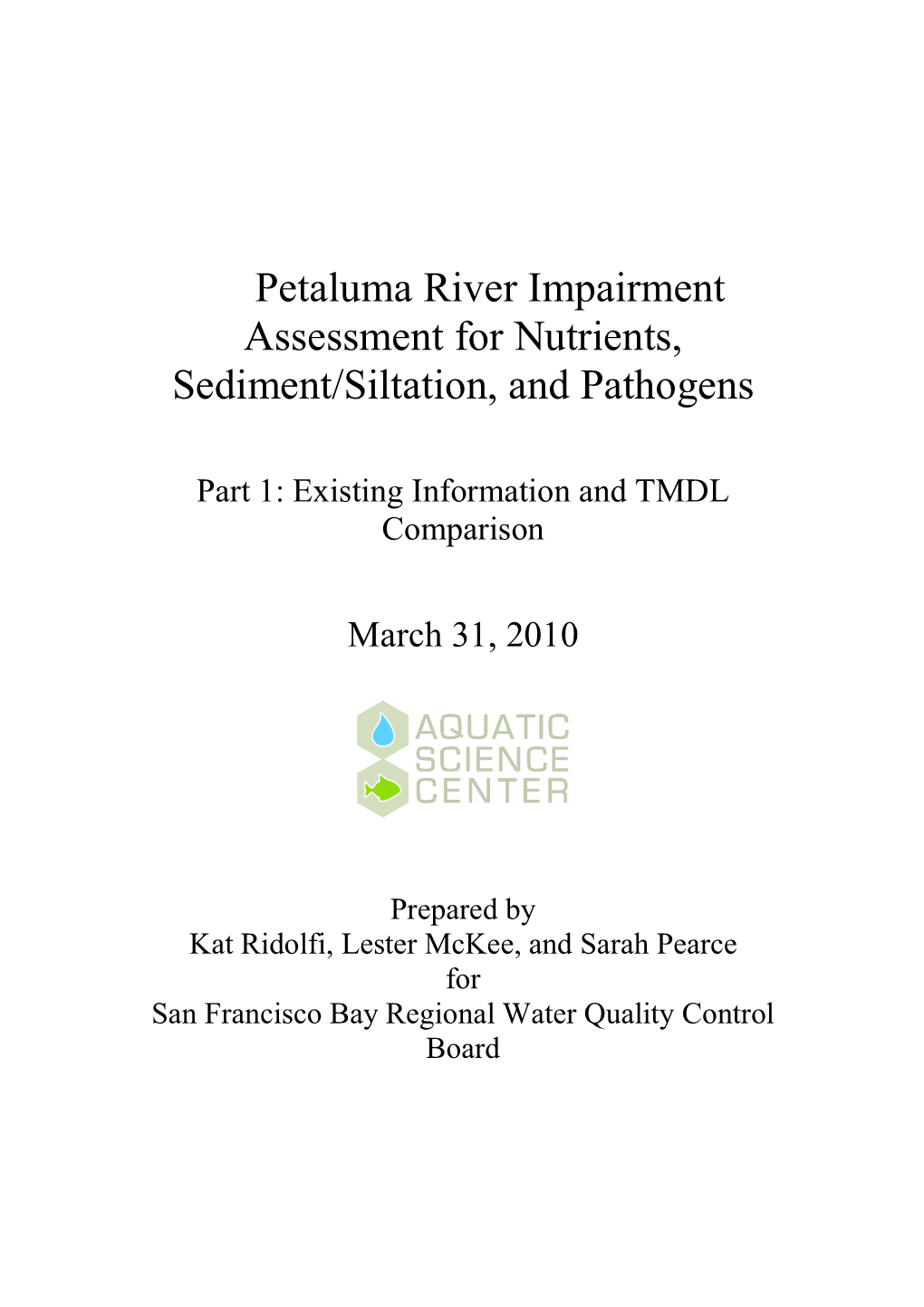 Petaluma River Impairment Assessment for Nutrients, Sediment/Siltation, and Pathogens