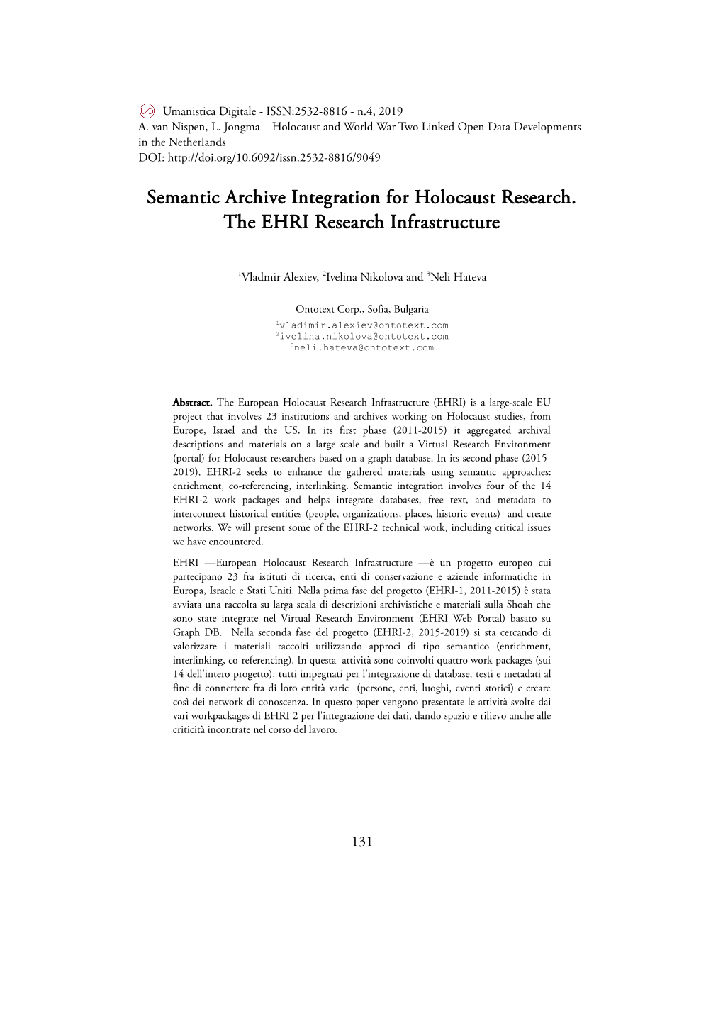 Semantic Archive Integration for Holocaust Research. the EHRI Research Infrastructure