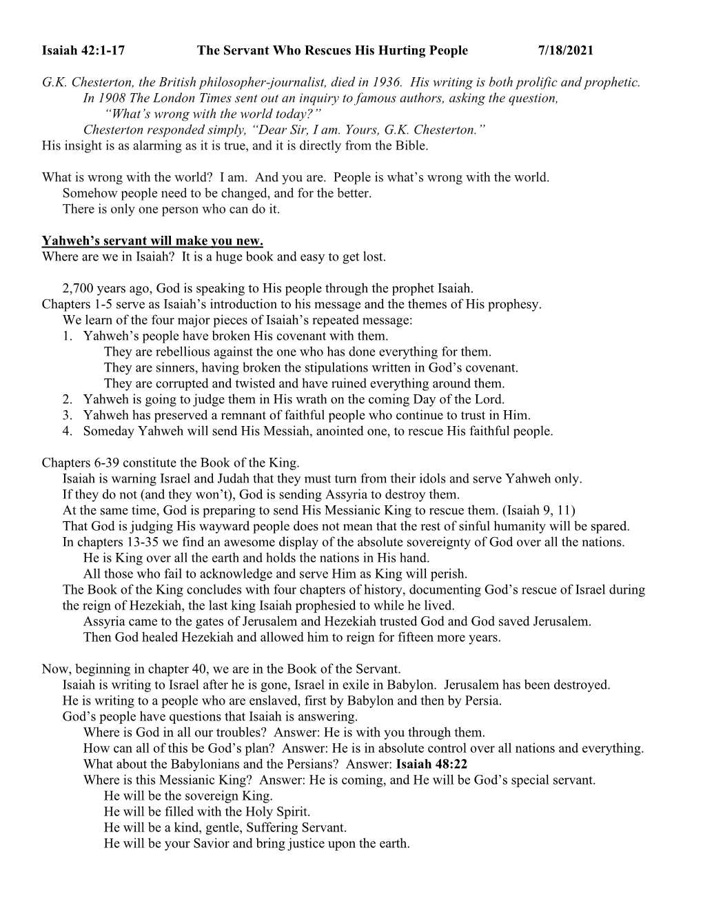 Isaiah 42:1-17 the Servant Who Rescues His Hurting People 7/18/2021