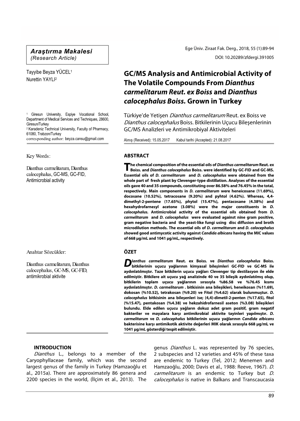 GC/MS Analysis and Antimicrobial Activity of the Volatile Compounds from Dianthus Carmelitarum Reut. Ex Boiss and Dianthus Calocephalus Boiss