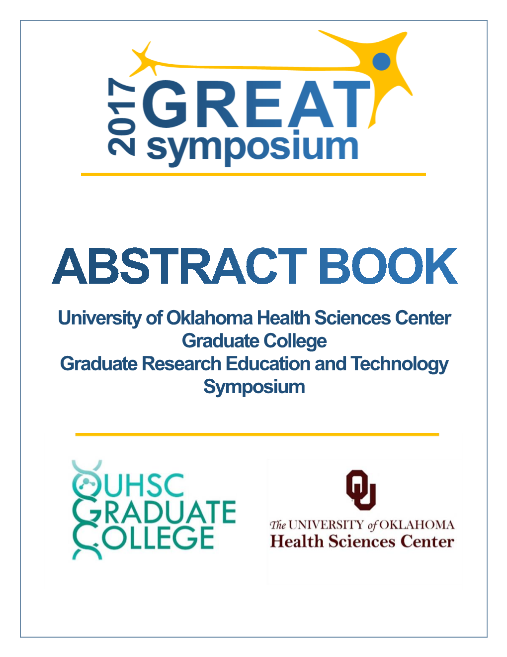 University of Oklahoma Health Sciences Center Graduate College Graduate Research Education and Technology Symposium