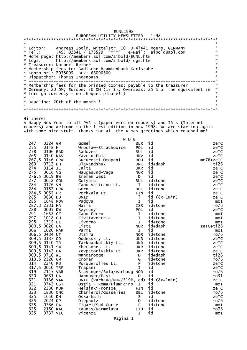 EUNL1998 EUROPEAN UTILITY NEWSLETTER 1�98 ****************************************************************************** * * * Editor: Andreas Ibold, Mittelstr