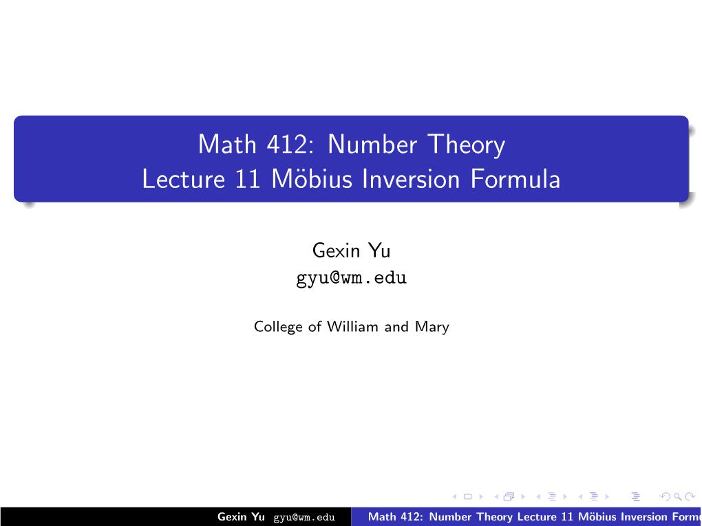 Math 412: Number Theory Lecture 11 Möbius Inversion Formula