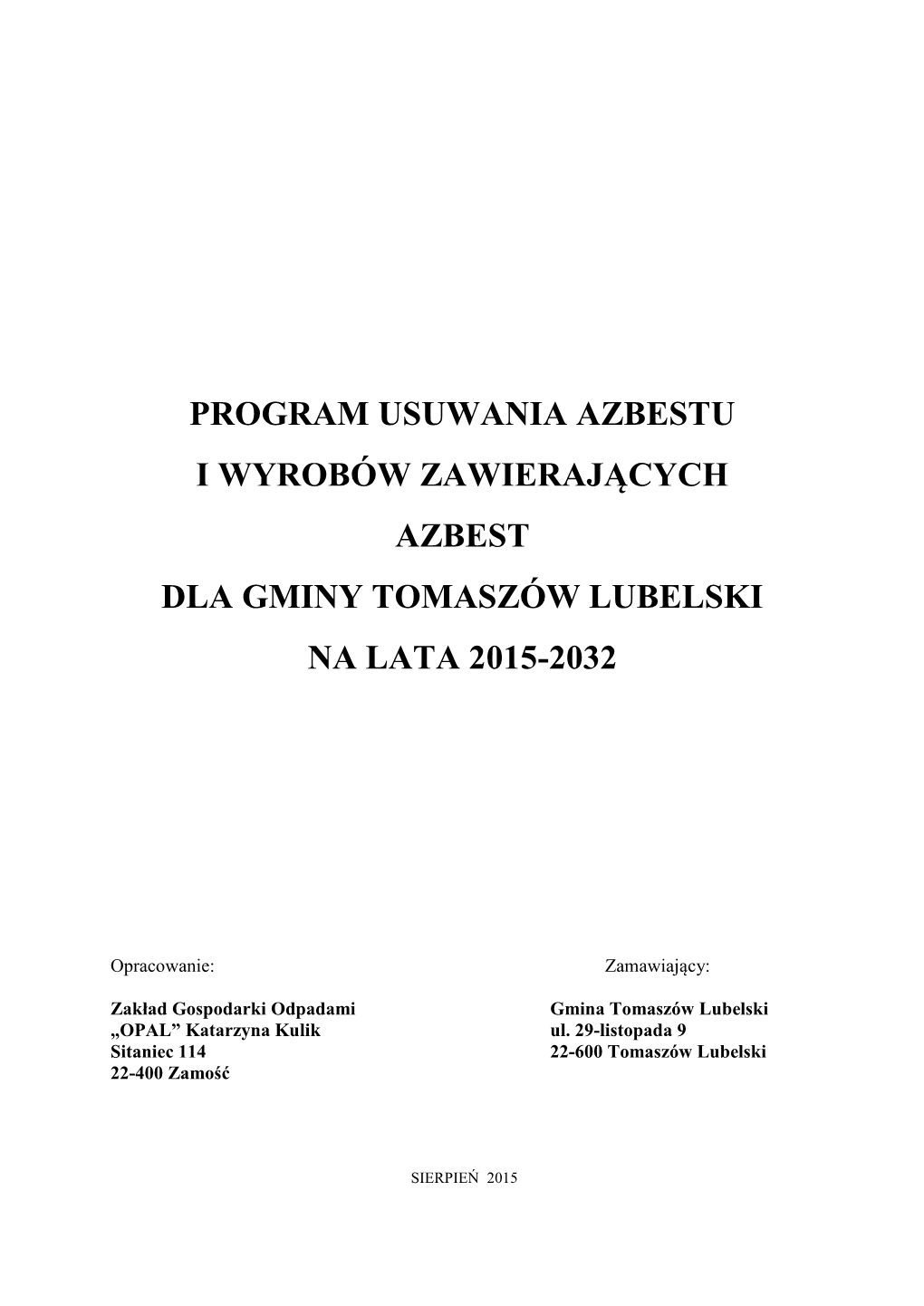 Program Usuwania Azbestu I Wyrobów Zawierających Azbest Dla Gminy Tomaszów Lubelski Na Lata 2015-2032