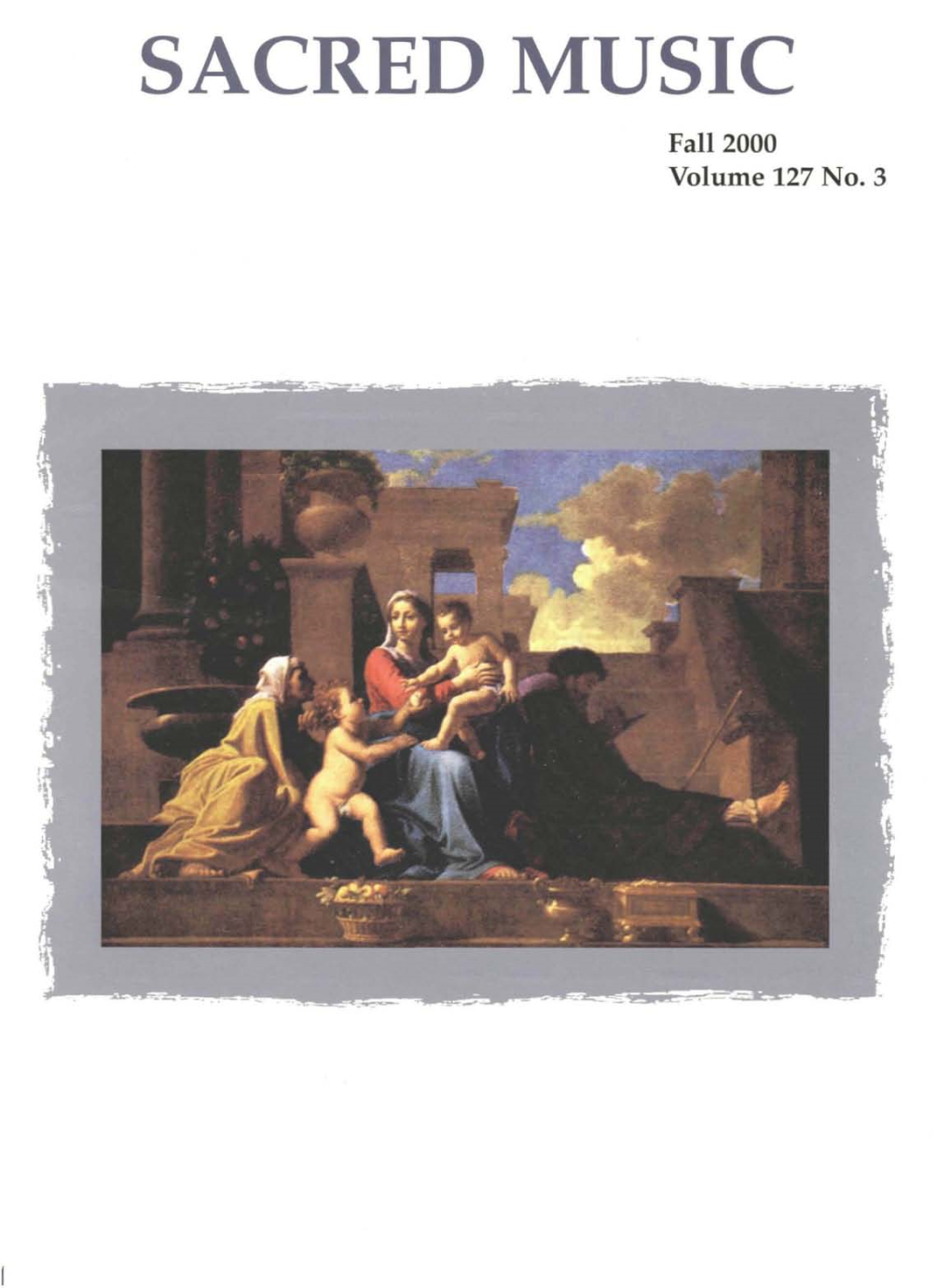 Sacred Music, Fall 2000, Volume 127, Number 3