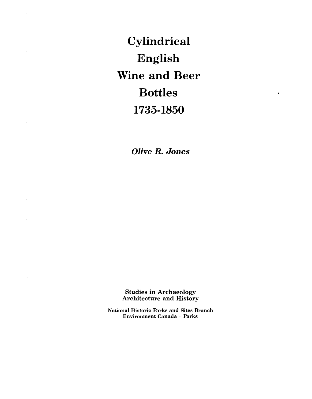 Cylindrical English Wine and Beer Bottles 1735-1850