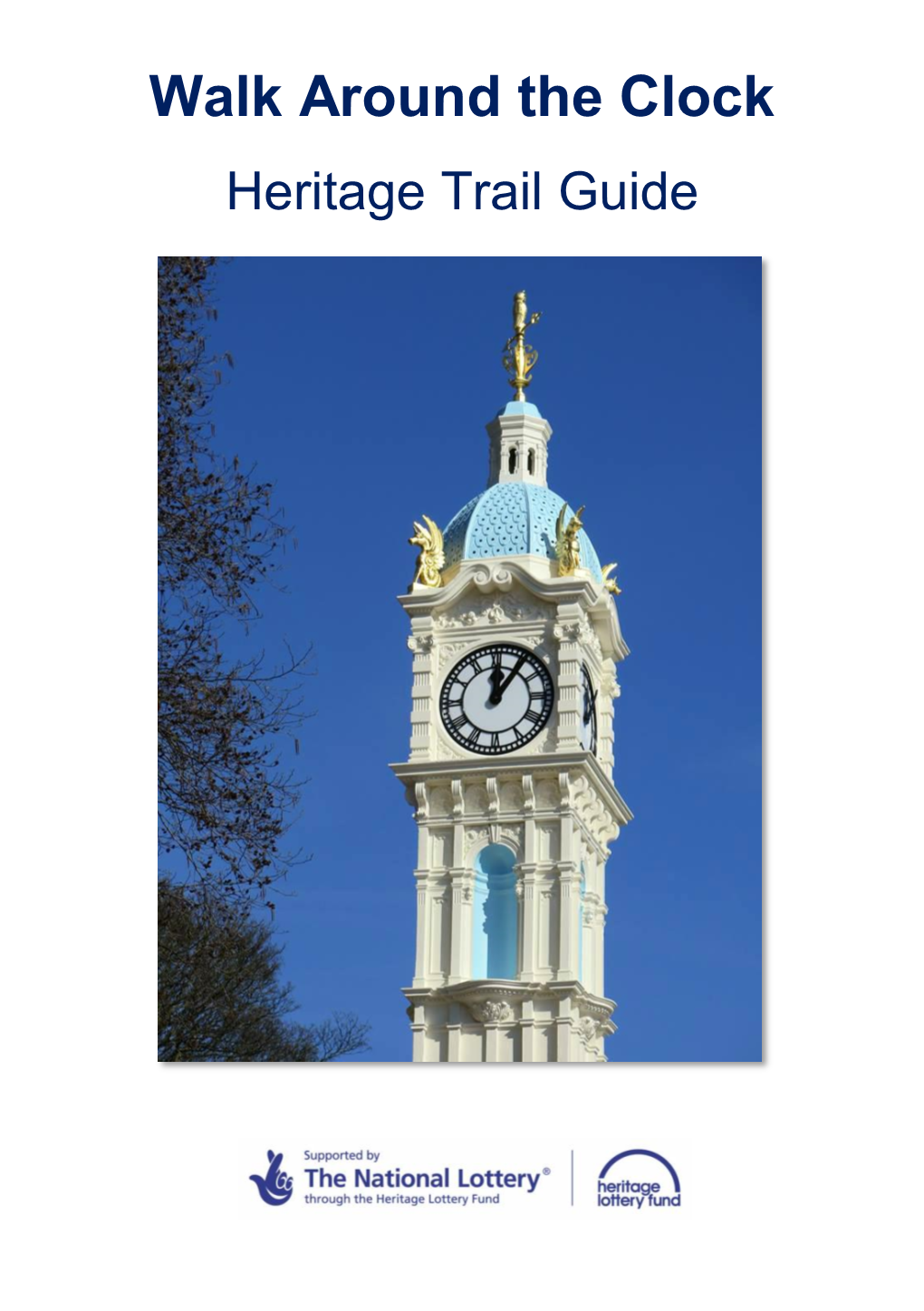 Walk Around the Clock Heritage Trail Guide
