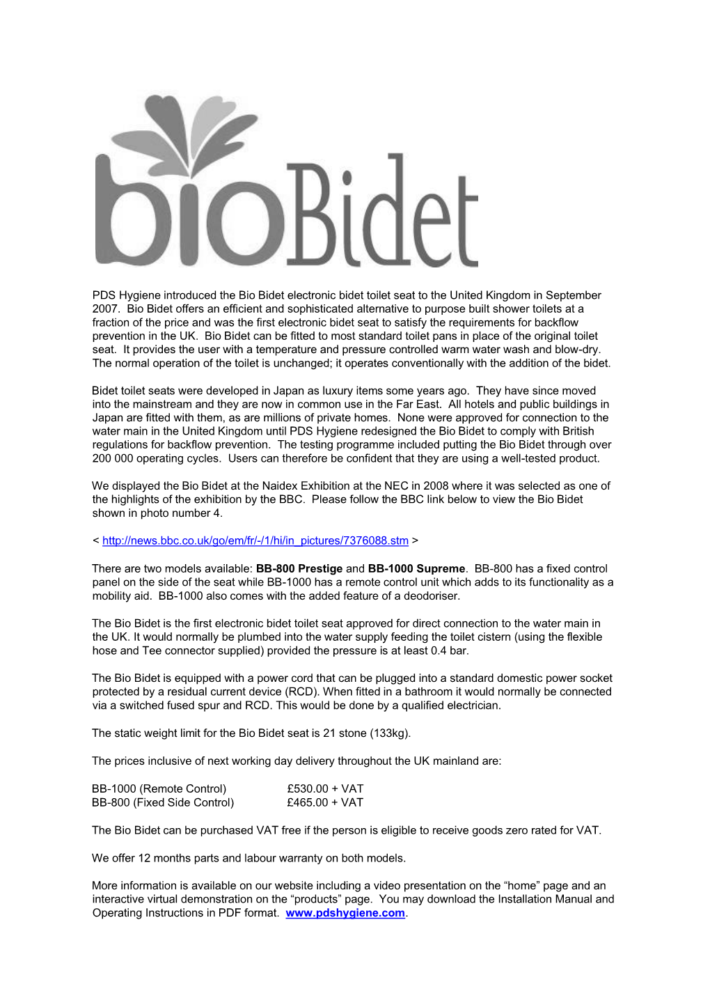 PDS Hygiene Introduced the Bio Bidet Electronic Bidet Toilet Seat to the United Kingdom in September 2007