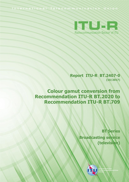 Report ITU-R BT.2407-0 (10/2017)