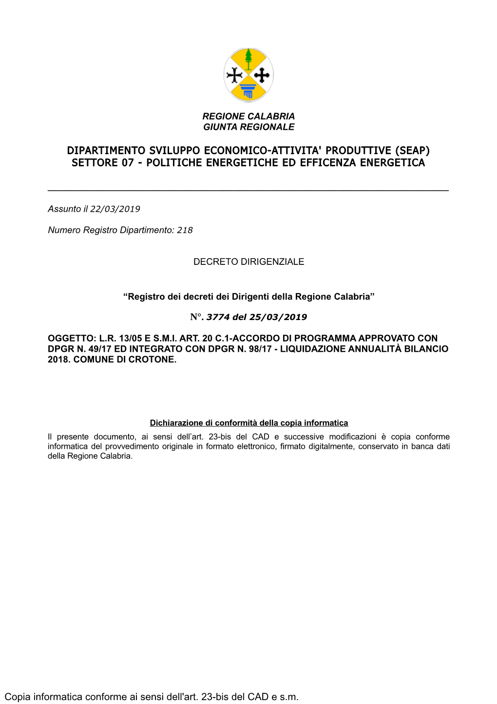 Dipartimento Sviluppo Economico-Attivita' Produttive (Seap) Settore 07 - Politiche Energetiche Ed Efficenza Energetica