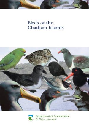 Birds of the Chatham Islands Birds of the Chatham Islands by Hilary Aikman and Colin Miskelly