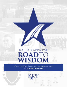 ROADTO WISDOM Chapter Vice President of Membership Teaching Manual This Guide Complements the Membership Candidate Guidebook