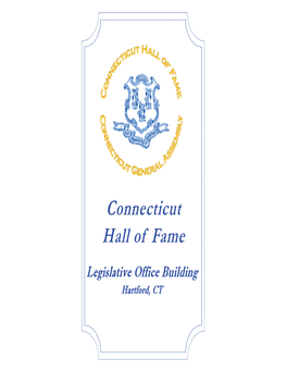 Connecticut Hall of Fame Committee and Legislative Leaders Formally Unveiled Plans for the Creation of the Connecticut Hall of Fame