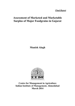 Assessment of Marketed and Marketable Surplus of Major Foodgrains in Gujarat