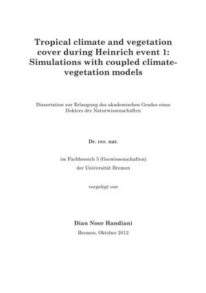 Tropical Climate and Vegetation Cover During Heinrich Event 1: Simulations with Coupled Climate- Vegetation Models