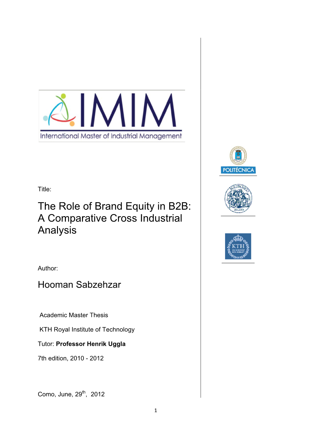 The Role of Brand Equity in B2B: U a Comparative Cross Industrial Analysis