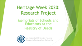 The Registry of Deeds  This Project Explores the Theme of Education and the Registry of Deeds by Identifying Memorials Relating to Educators and Schools